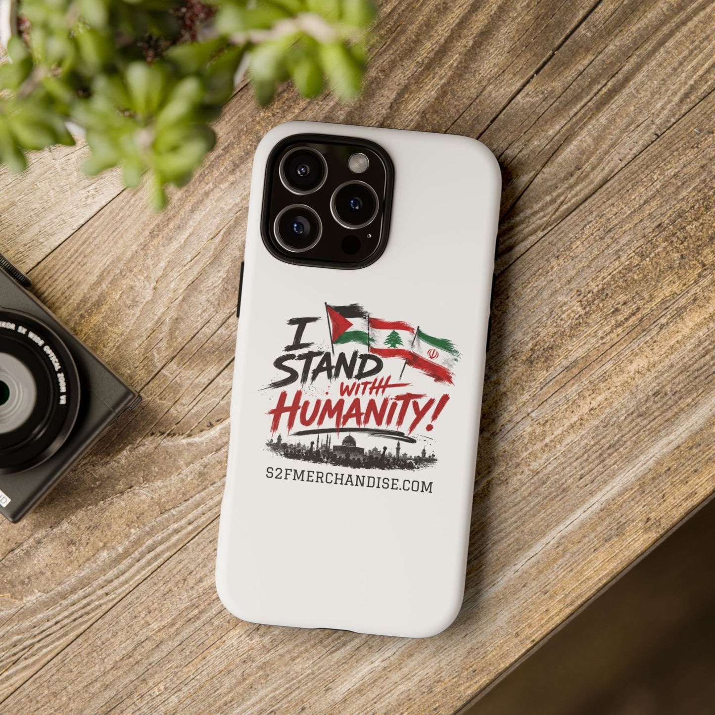 I Stand With Humanity iPhone 16 Case — Solidarity Protective Cover