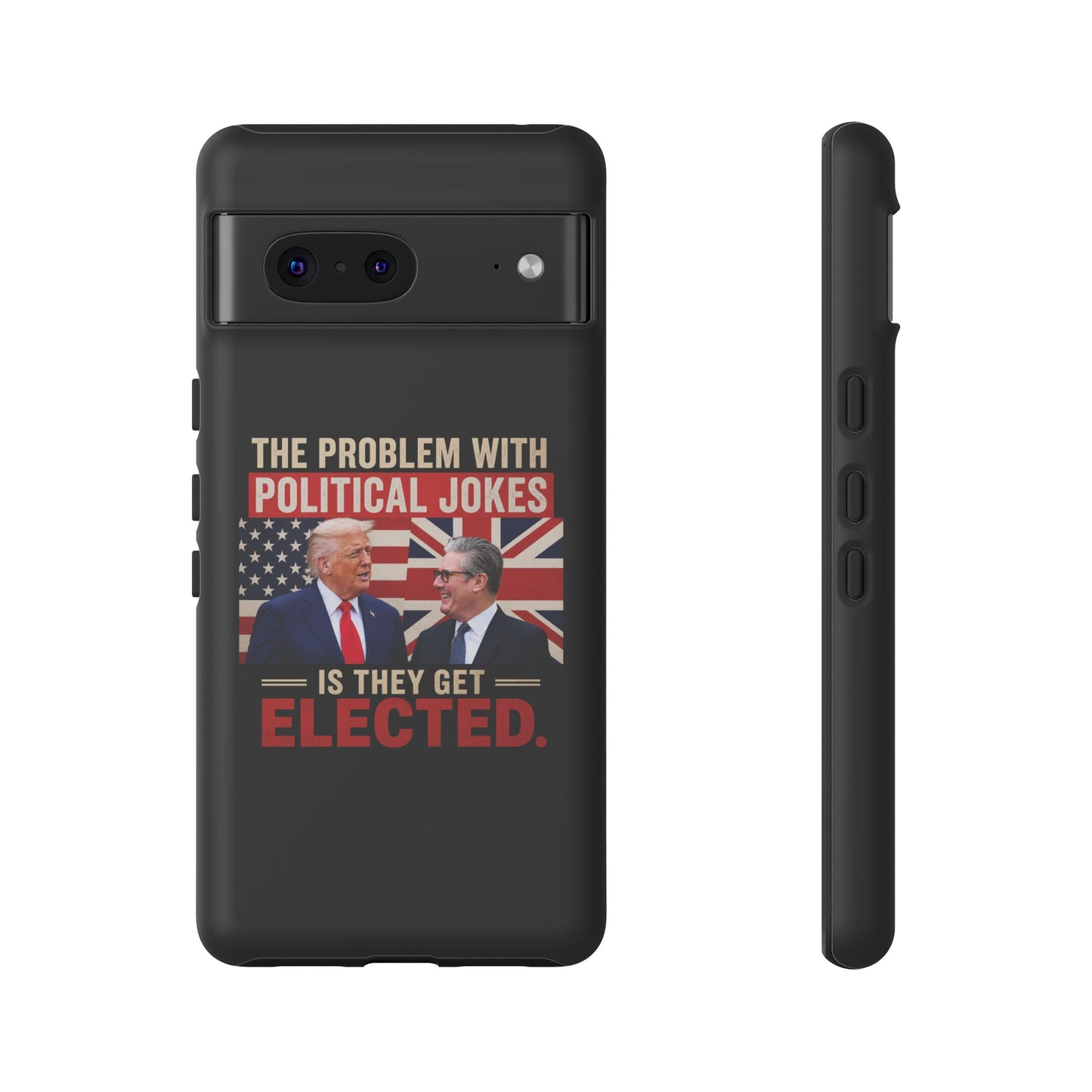 Political Humor Phone Case — "The Problem With Political Jokes Is They Get Elected"
