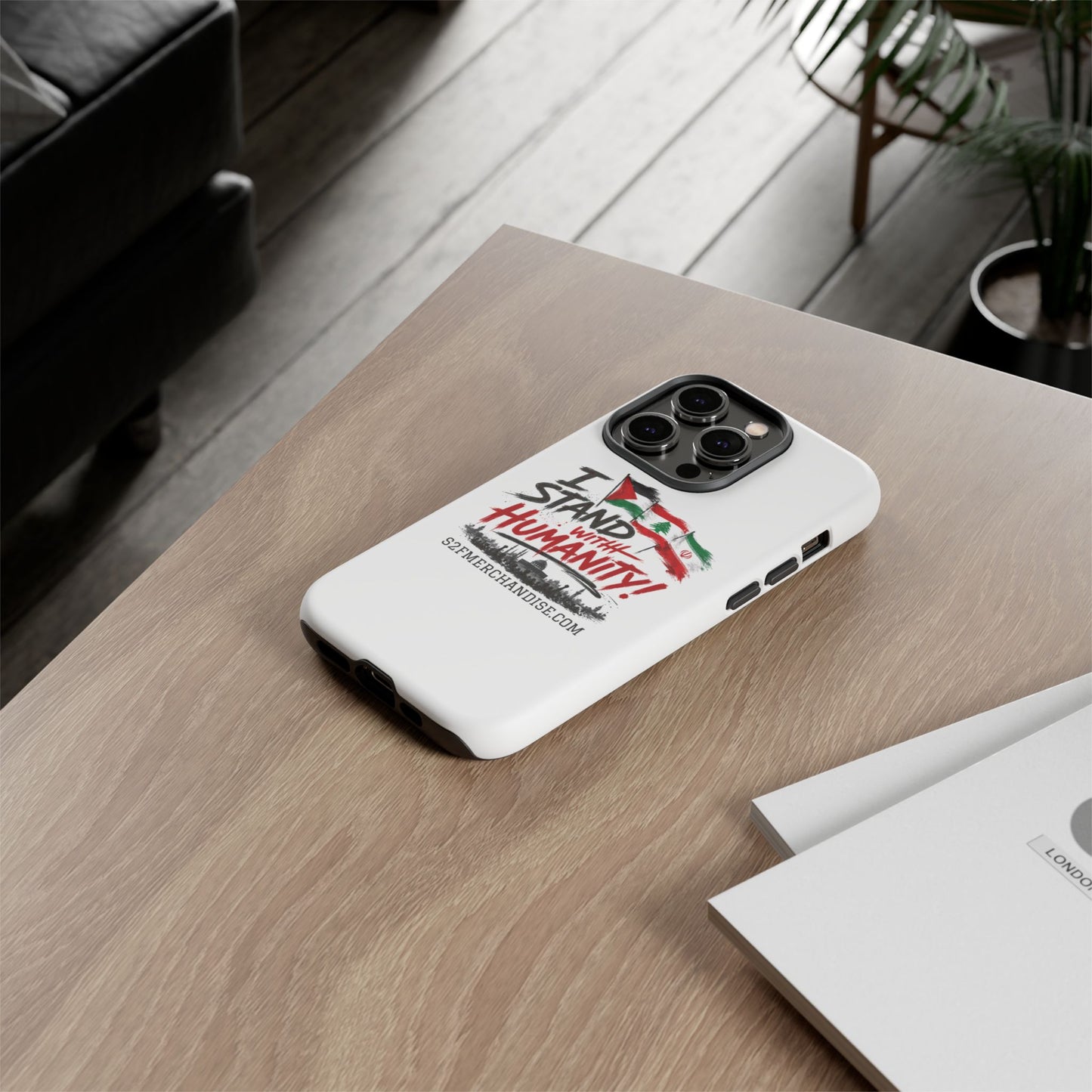 I Stand With Humanity iPhone 16 Case — Solidarity Protective Cover