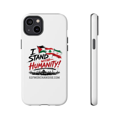 I Stand With Humanity iPhone 16 Case — Solidarity Protective Cover