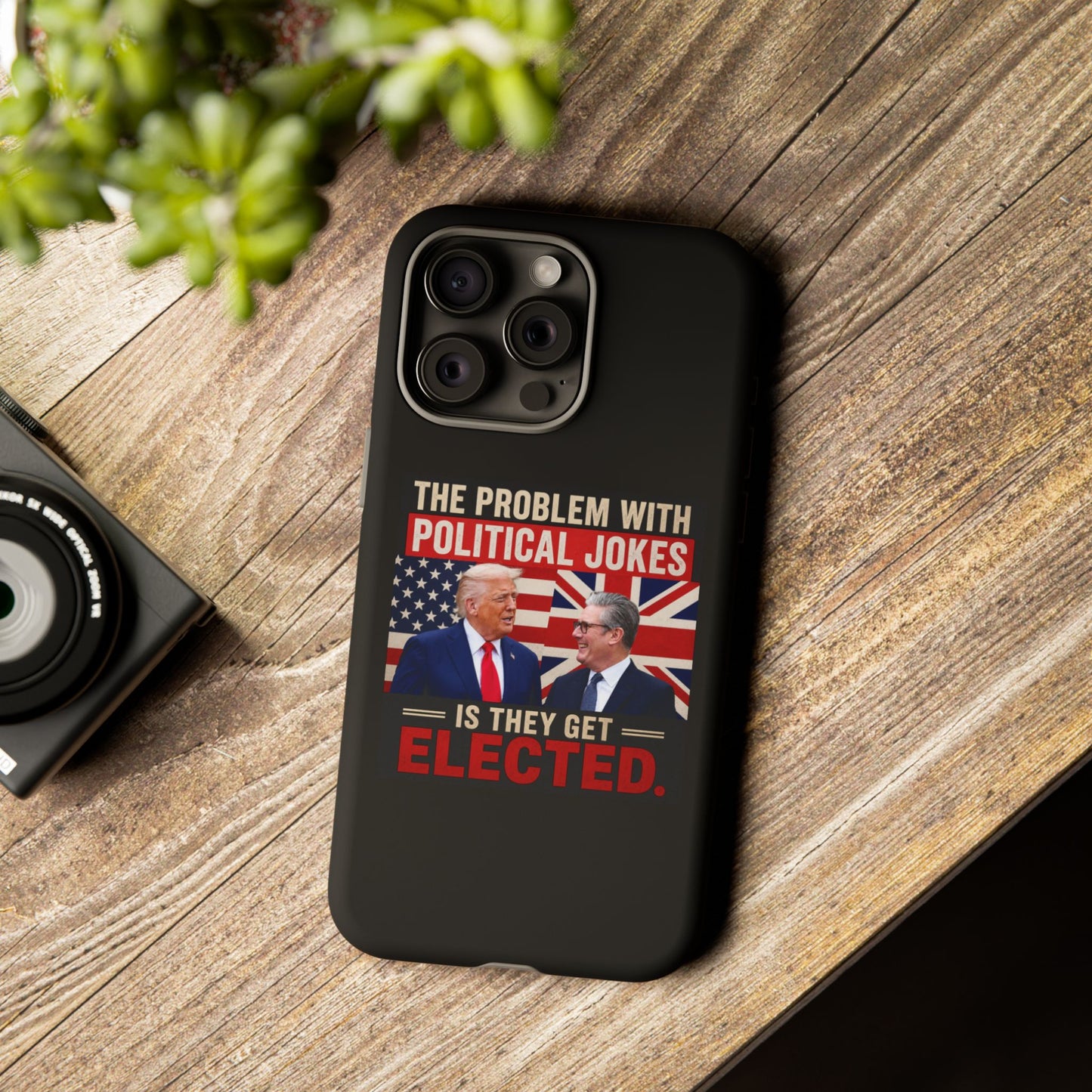 Political Humor Phone Case — "The Problem With Political Jokes Is They Get Elected"