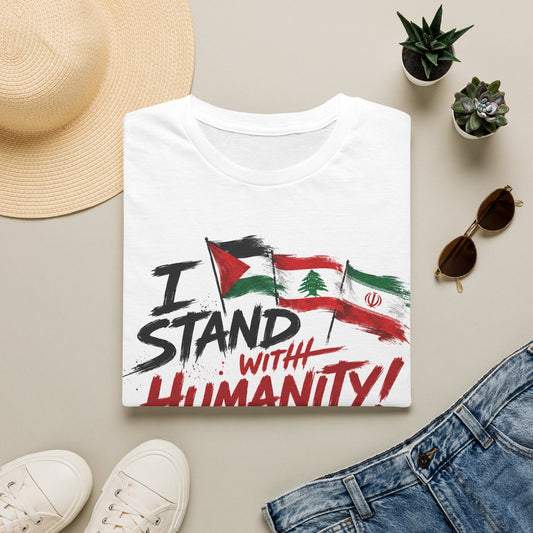 T-Shirt — "I Stand With Humanity" Middle East Solidarity Tee (Palestine, Lebanon, Iran Flags)