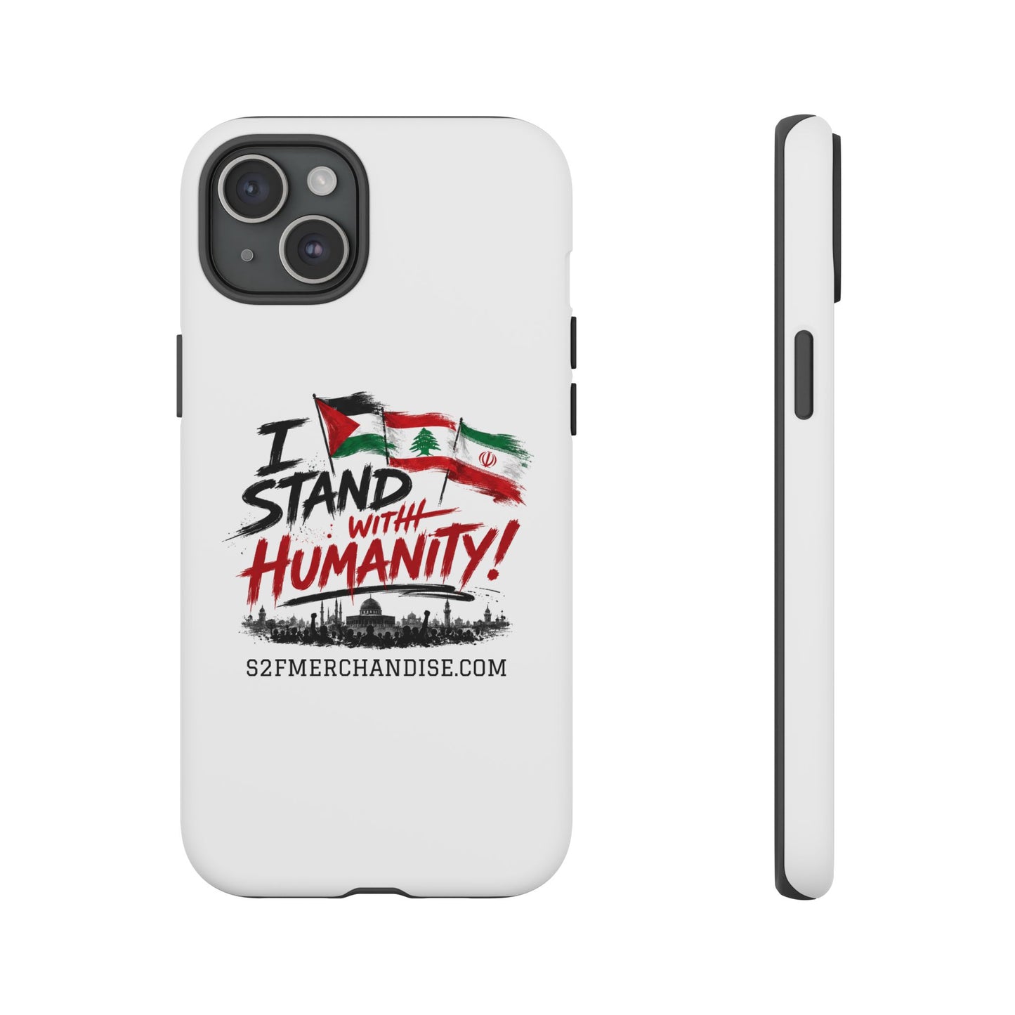 I Stand With Humanity iPhone 16 Case — Solidarity Protective Cover