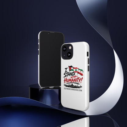 I Stand With Humanity iPhone 16 Case — Solidarity Protective Cover