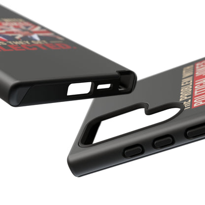 Political Humor Phone Case — "The Problem With Political Jokes Is They Get Elected"