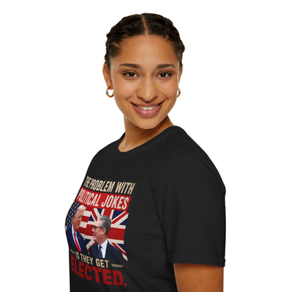 Political Joke T-Shirt — “The Problem With Political Jokes Is They Get Elected”