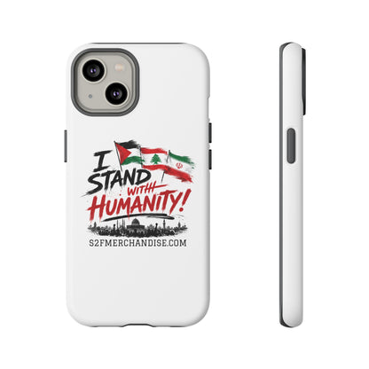 I Stand With Humanity iPhone 16 Case — Solidarity Protective Cover