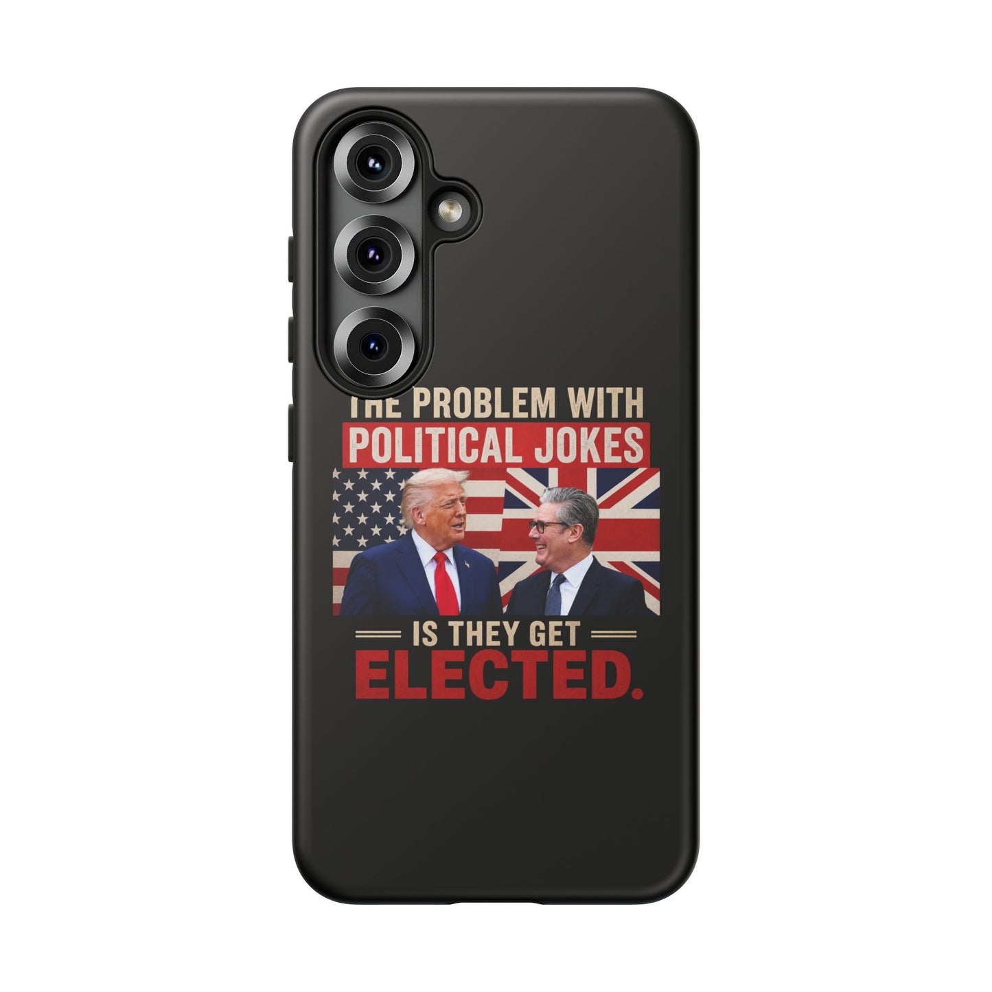 Political Humor Phone Case — "The Problem With Political Jokes Is They Get Elected"