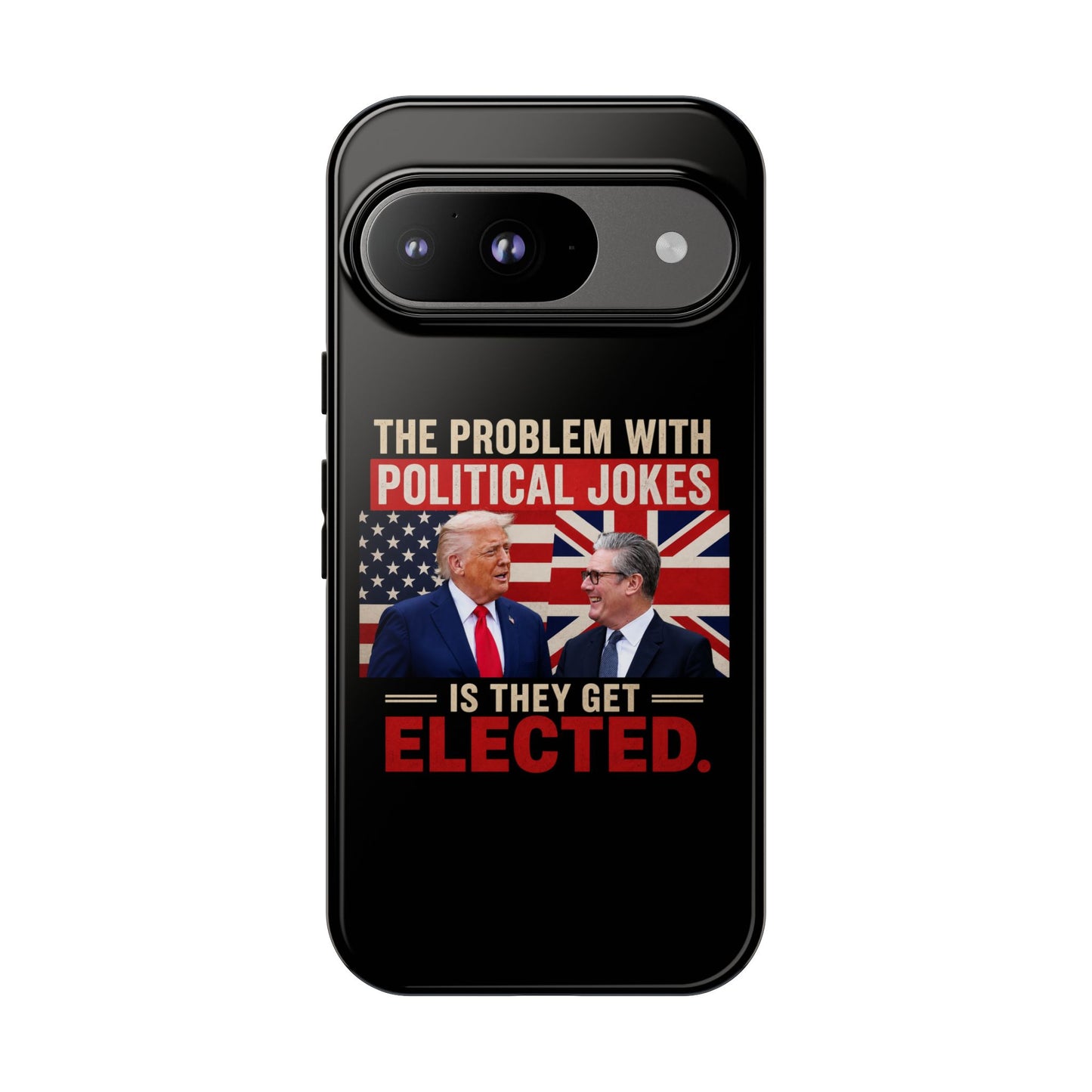 Political Humor Phone Case — "The Problem With Political Jokes Is They Get Elected"