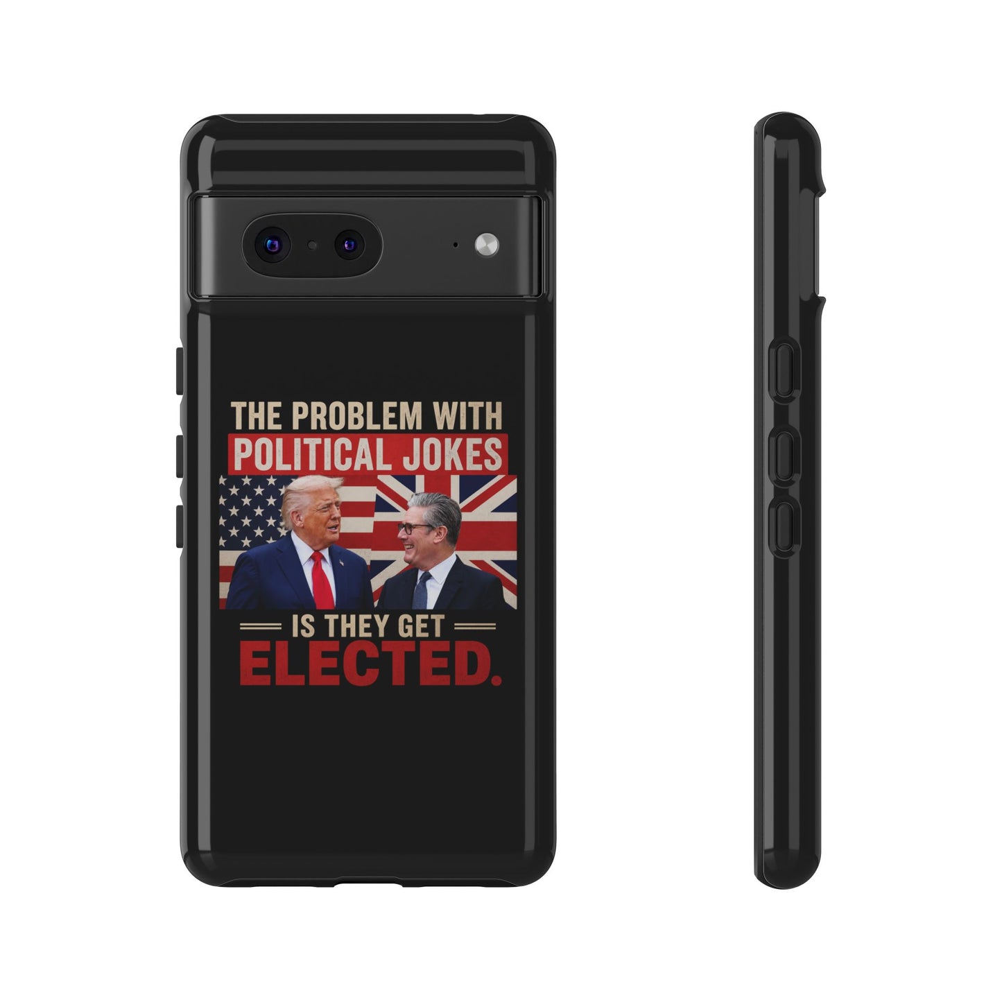 Political Humor Phone Case — "The Problem With Political Jokes Is They Get Elected"