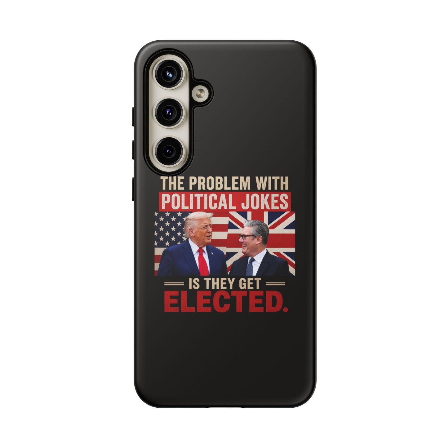Political Humor Phone Case — "The Problem With Political Jokes Is They Get Elected"