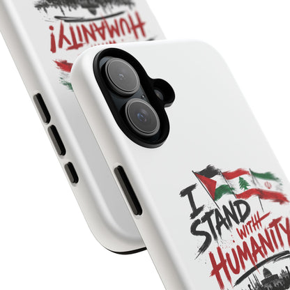 I Stand With Humanity iPhone 16 Case — Solidarity Protective Cover