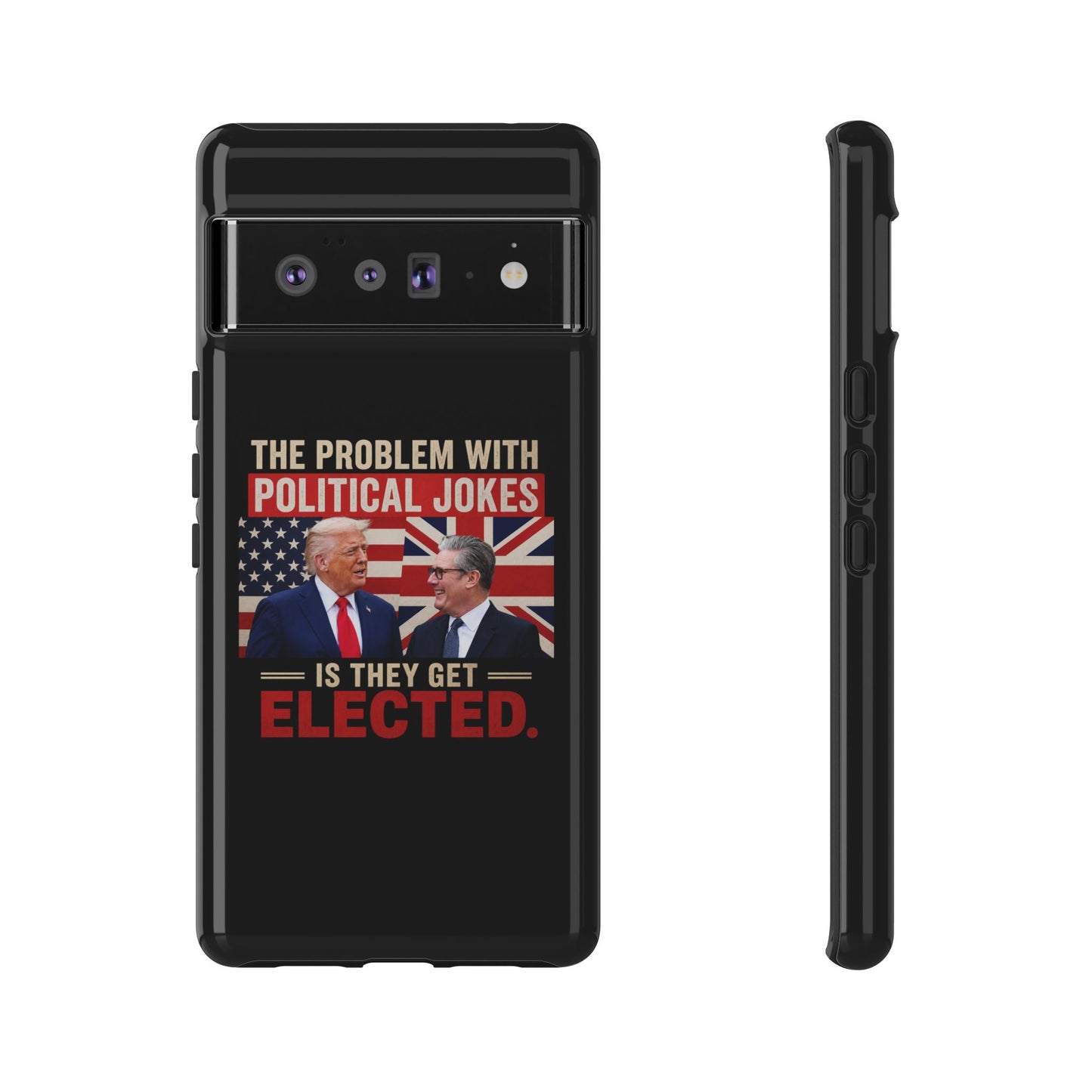 Political Humor Phone Case — "The Problem With Political Jokes Is They Get Elected"