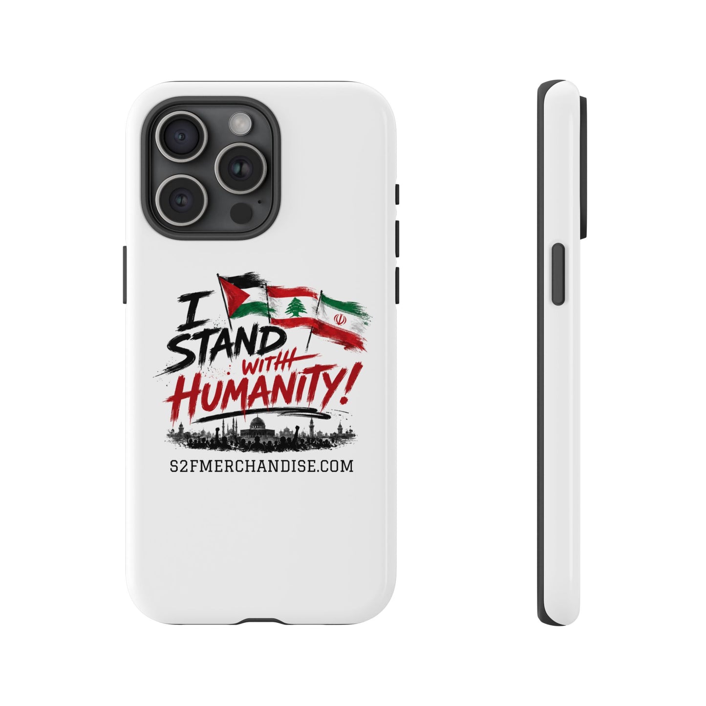 I Stand With Humanity iPhone 16 Case — Solidarity Protective Cover