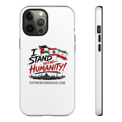 I Stand With Humanity iPhone 16 Case — Solidarity Protective Cover