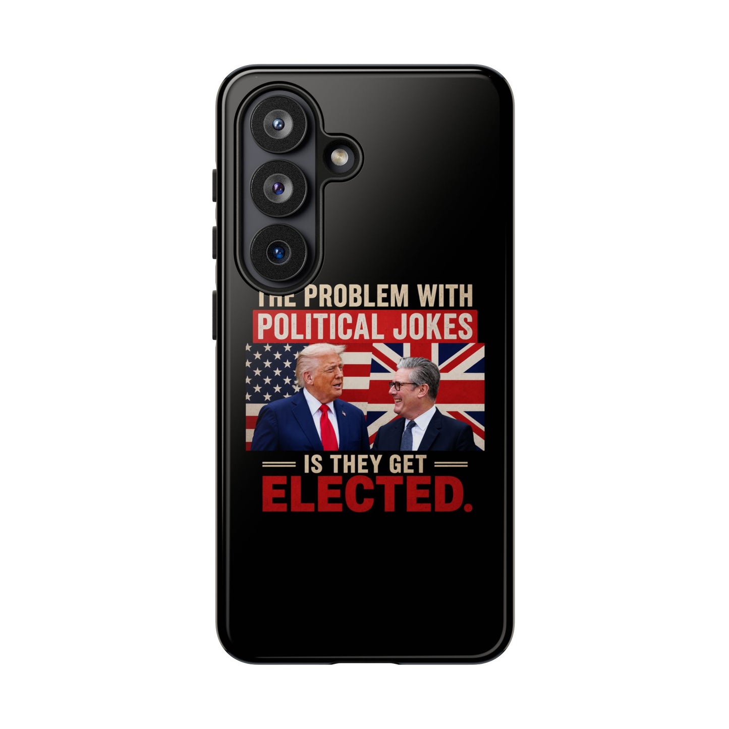 Political Humor Phone Case — "The Problem With Political Jokes Is They Get Elected"