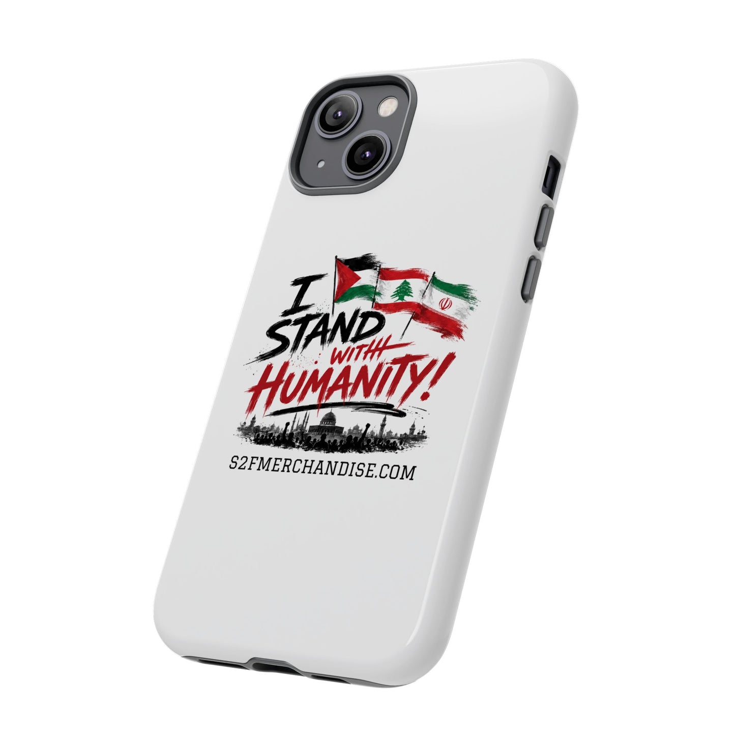 I Stand With Humanity iPhone 16 Case — Solidarity Protective Cover