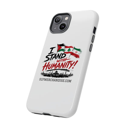 I Stand With Humanity iPhone 16 Case — Solidarity Protective Cover