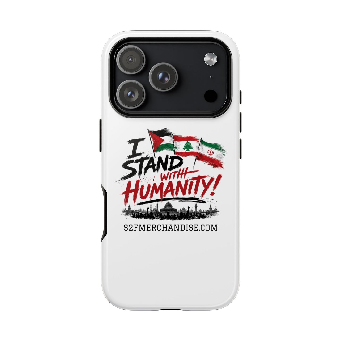 I Stand With Humanity iPhone 16 Case — Solidarity Protective Cover