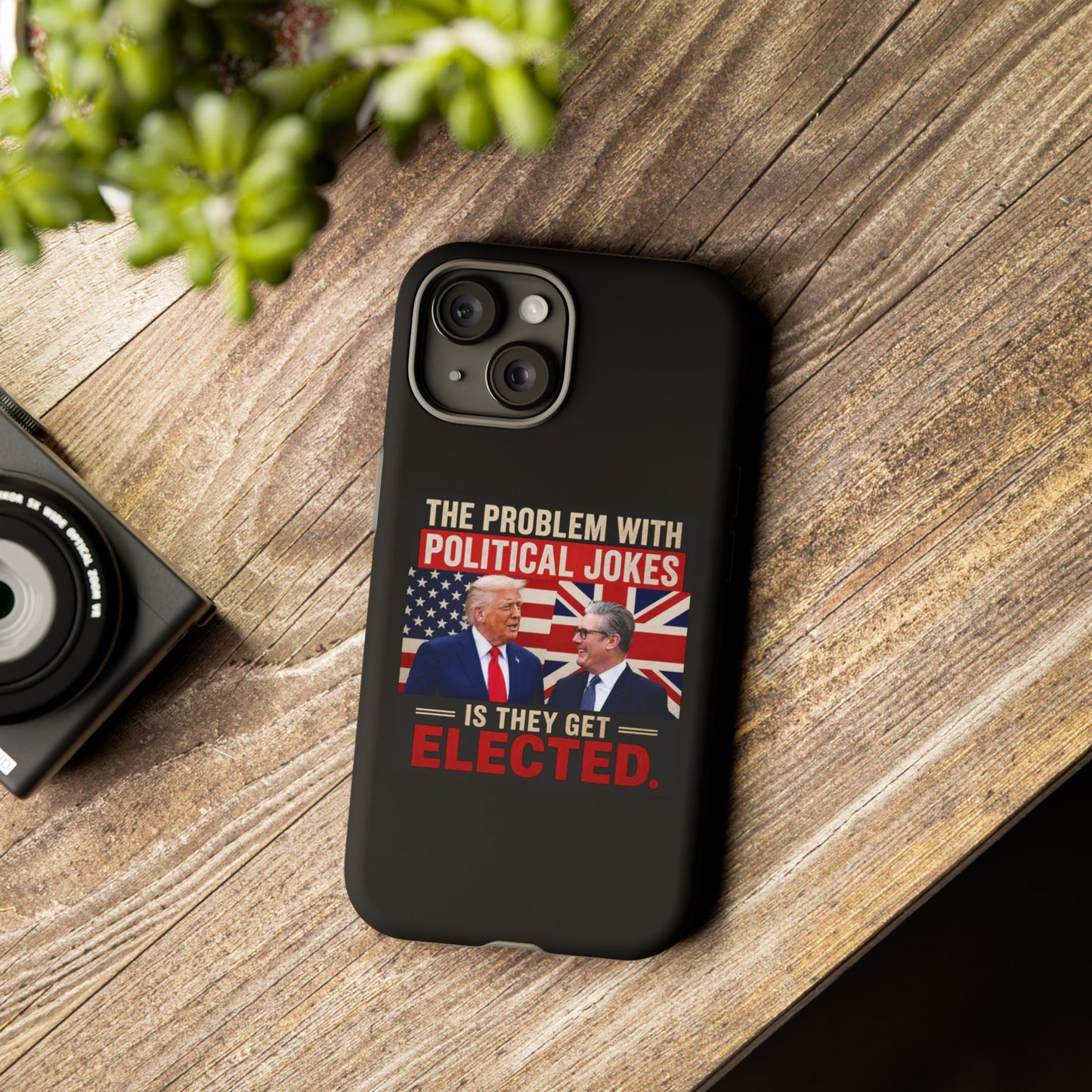 Political Humor Phone Case — "The Problem With Political Jokes Is They Get Elected"