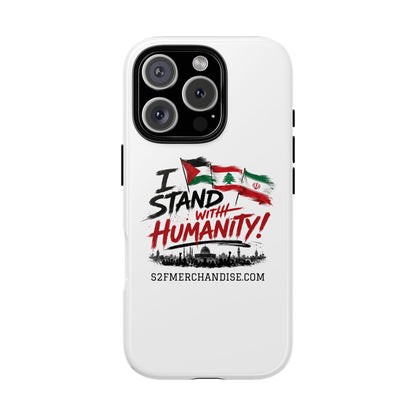 I Stand With Humanity iPhone 16 Case — Solidarity Protective Cover