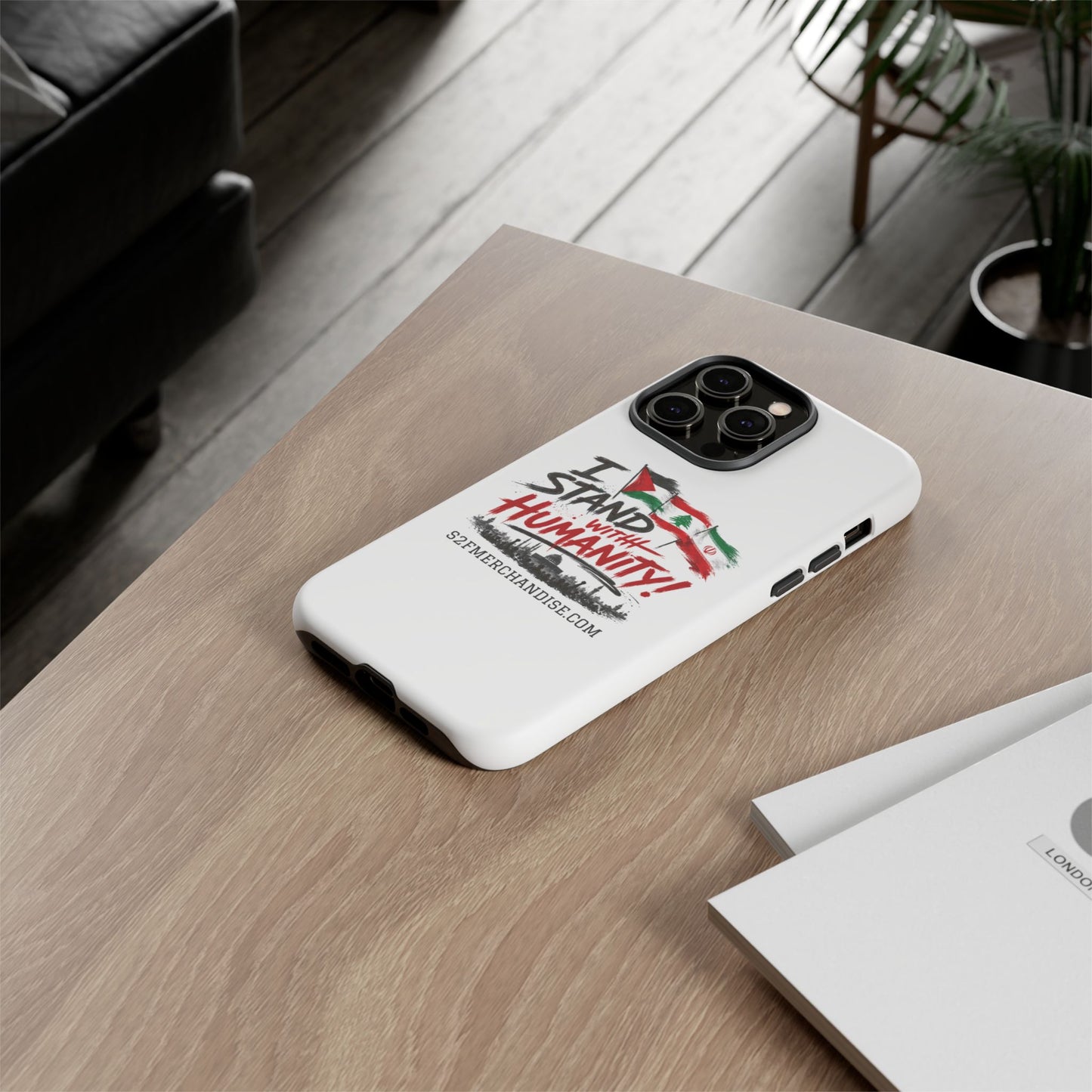 I Stand With Humanity iPhone 16 Case — Solidarity Protective Cover