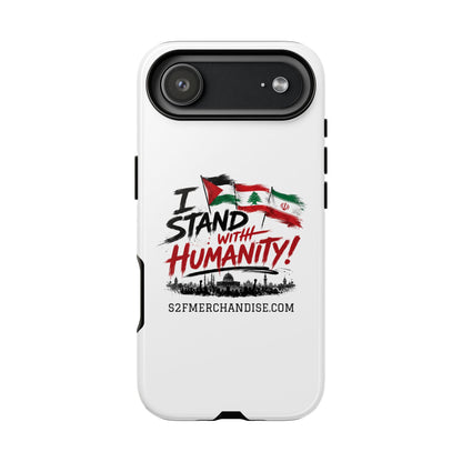 I Stand With Humanity iPhone 16 Case — Solidarity Protective Cover