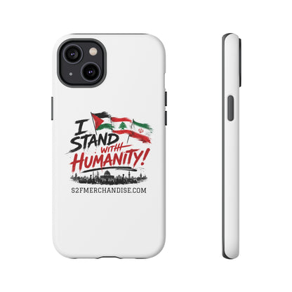 I Stand With Humanity iPhone 16 Case — Solidarity Protective Cover