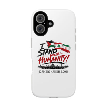 I Stand With Humanity iPhone 16 Case — Solidarity Protective Cover