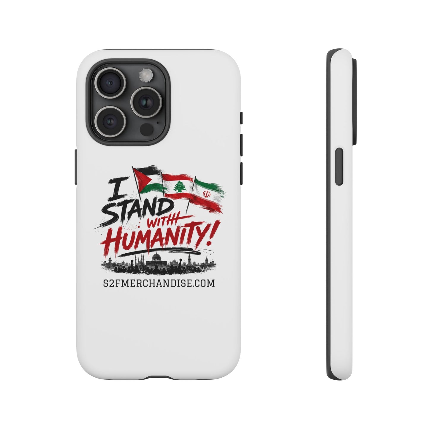 I Stand With Humanity iPhone 16 Case — Solidarity Protective Cover