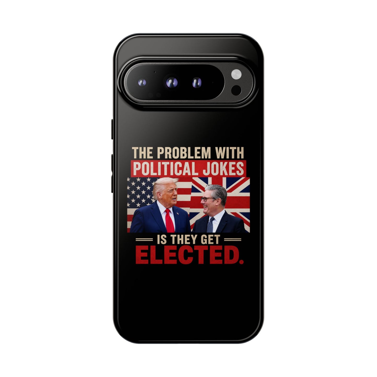 Political Humor Phone Case — "The Problem With Political Jokes Is They Get Elected"