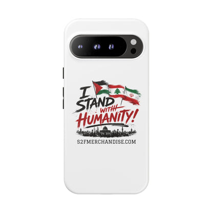 I Stand With Humanity iPhone 16 Case — Solidarity Protective Cover