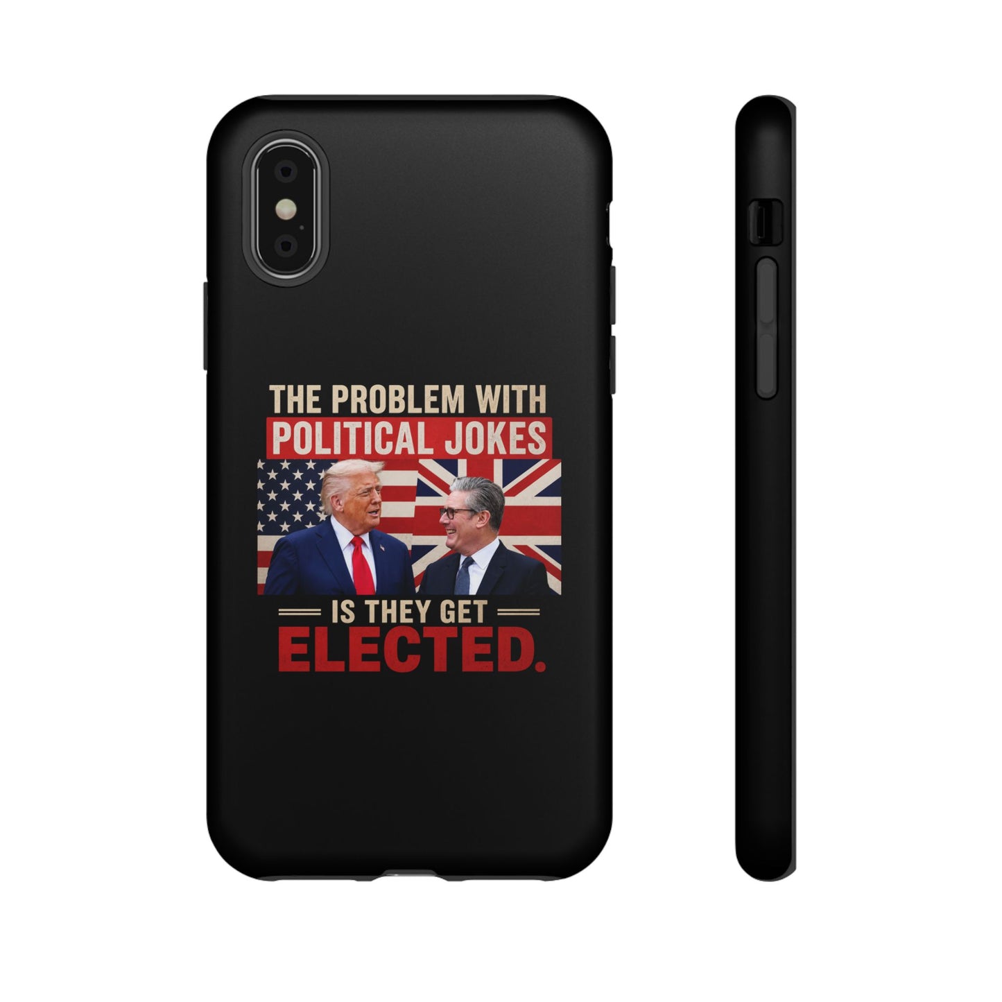 Political Humor Phone Case — "The Problem With Political Jokes Is They Get Elected"