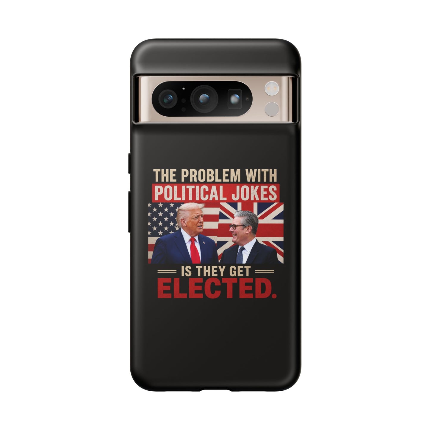 Political Humor Phone Case — "The Problem With Political Jokes Is They Get Elected"