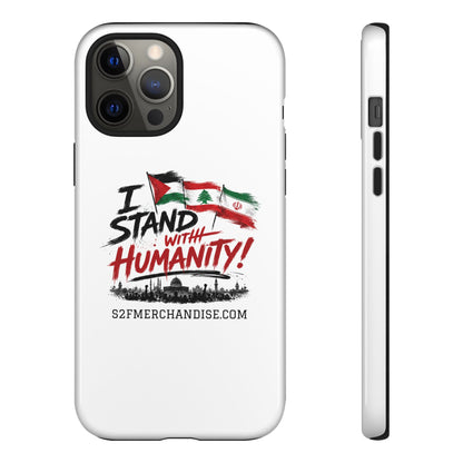 I Stand With Humanity iPhone 16 Case — Solidarity Protective Cover