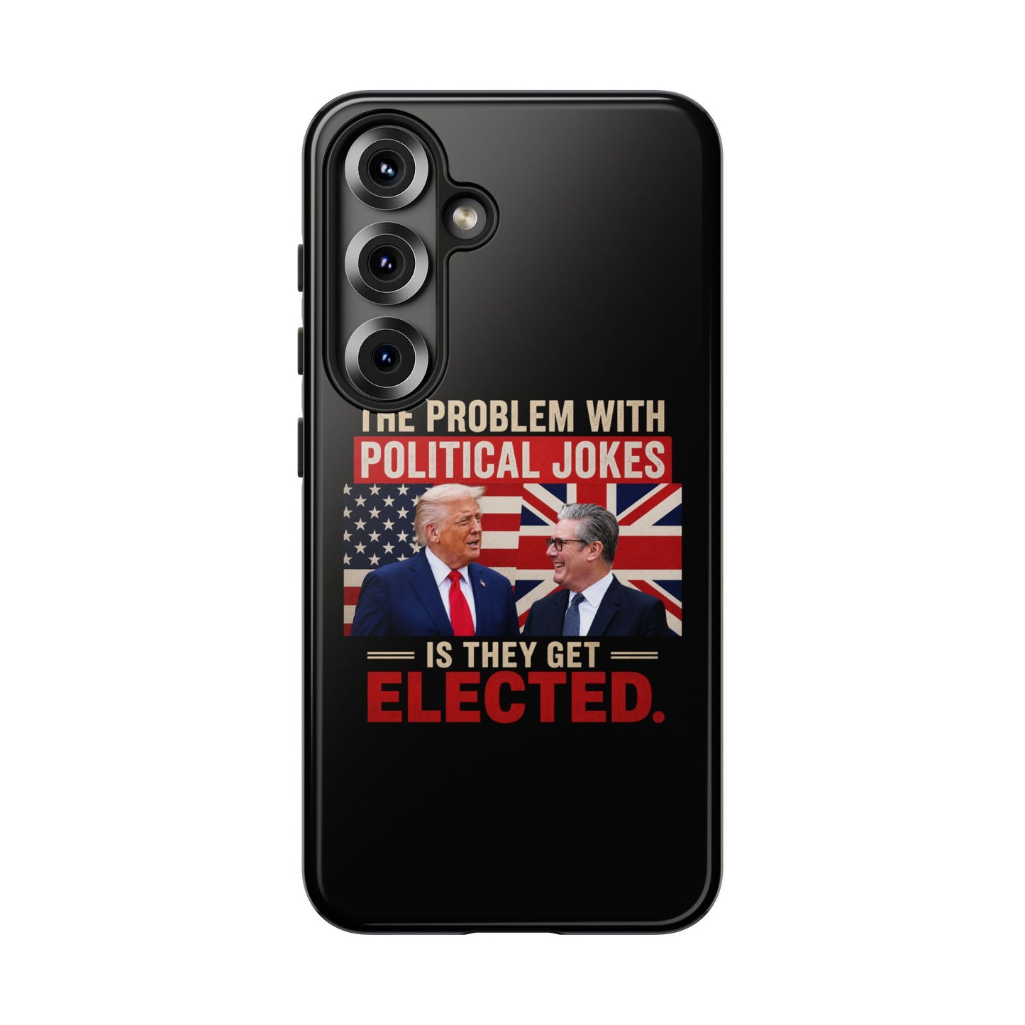 Political Humor Phone Case — "The Problem With Political Jokes Is They Get Elected"