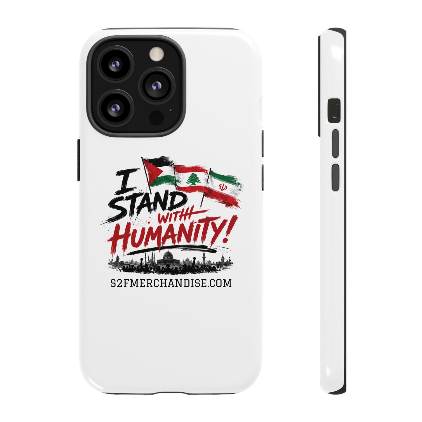 I Stand With Humanity iPhone 16 Case — Solidarity Protective Cover