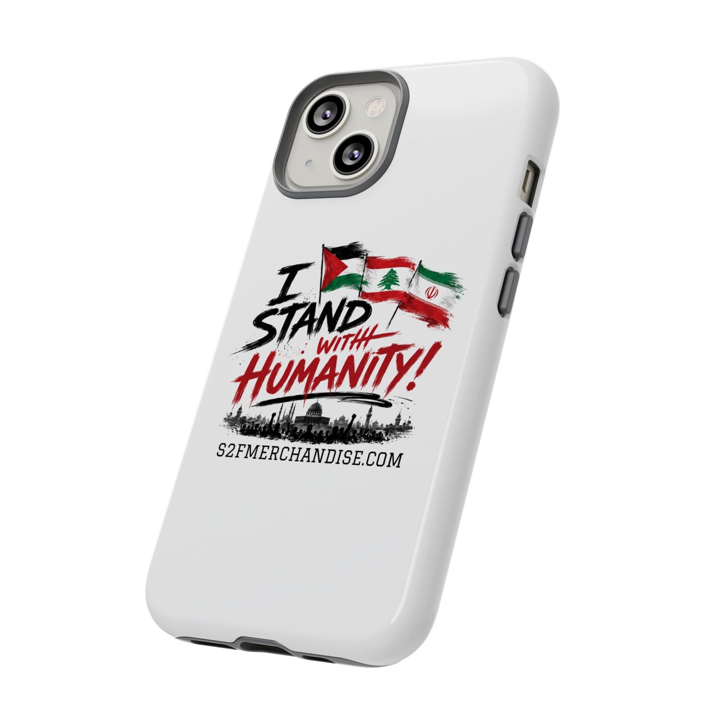 I Stand With Humanity iPhone 16 Case — Solidarity Protective Cover