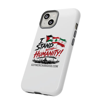 I Stand With Humanity iPhone 16 Case — Solidarity Protective Cover