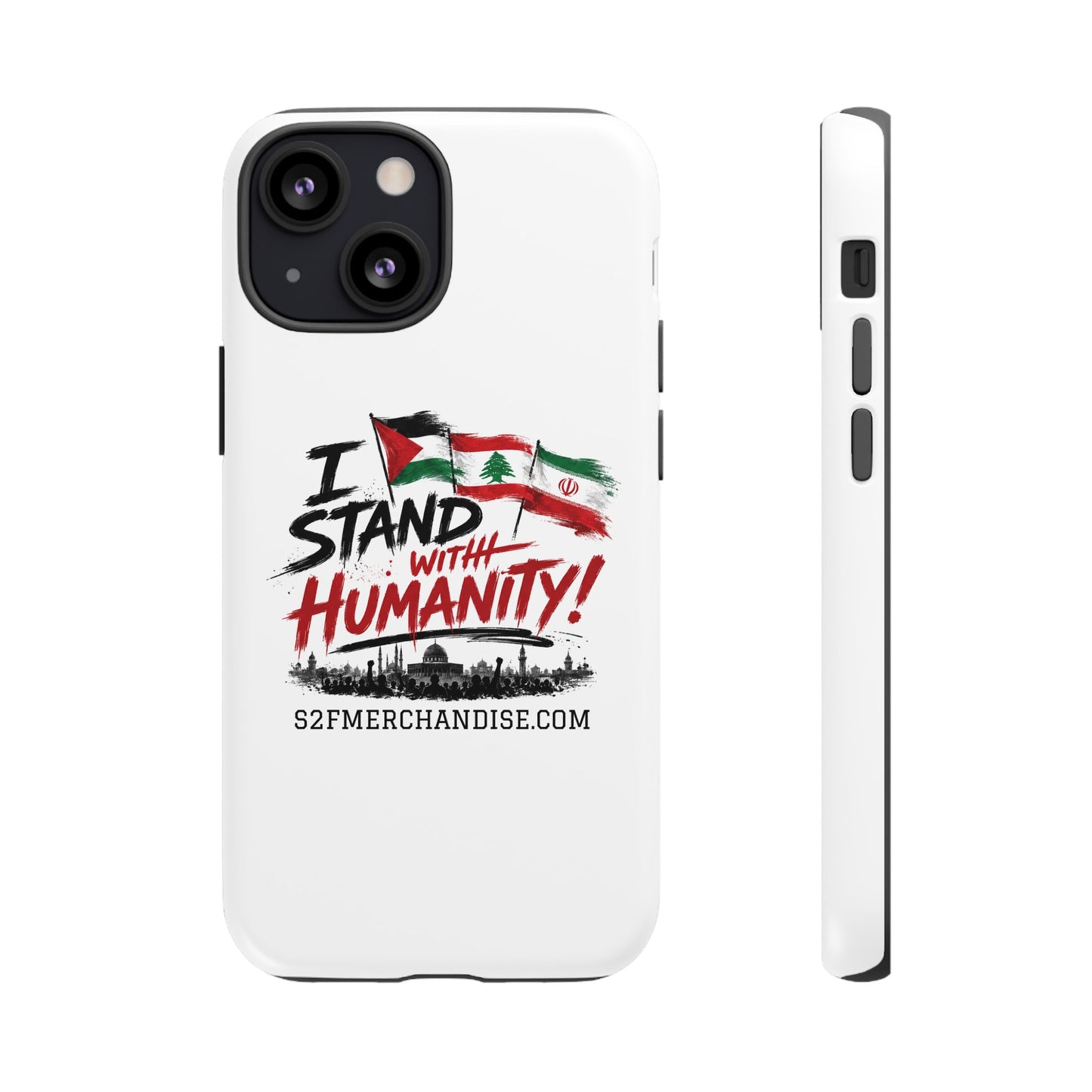I Stand With Humanity iPhone 16 Case — Solidarity Protective Cover