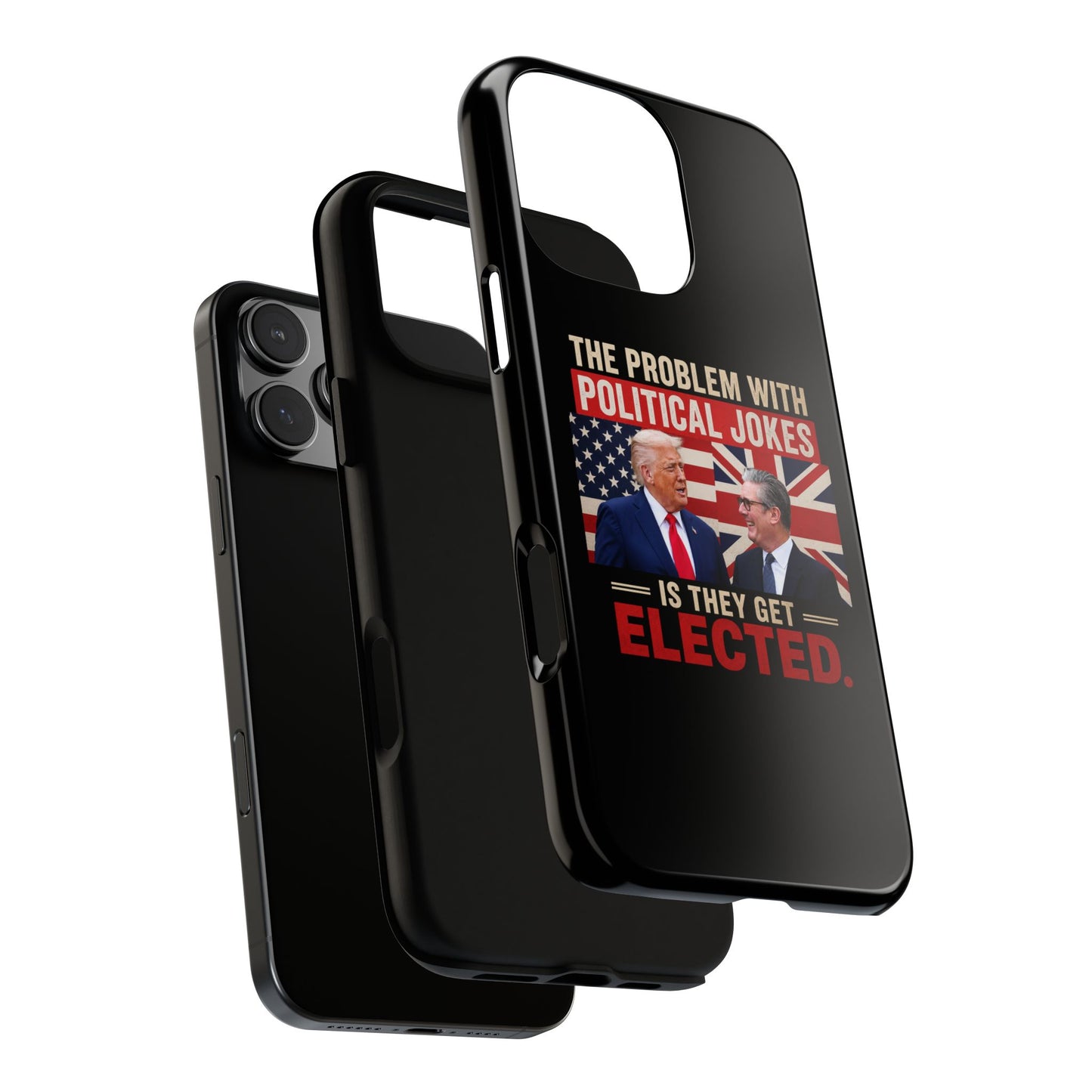 Political Humor Phone Case — "The Problem With Political Jokes Is They Get Elected"