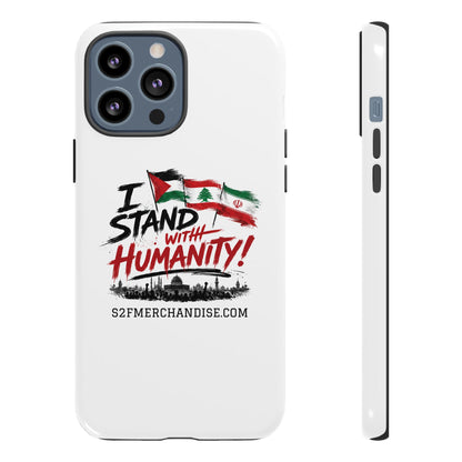 I Stand With Humanity iPhone 16 Case — Solidarity Protective Cover