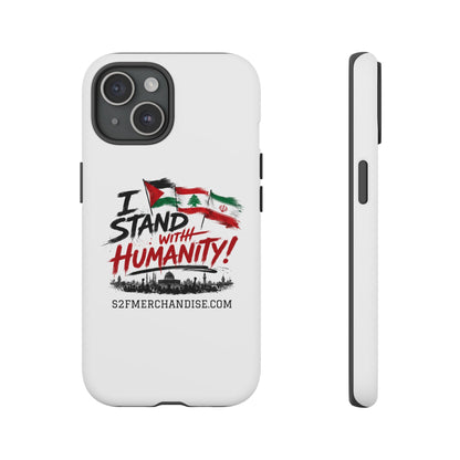 I Stand With Humanity iPhone 16 Case — Solidarity Protective Cover