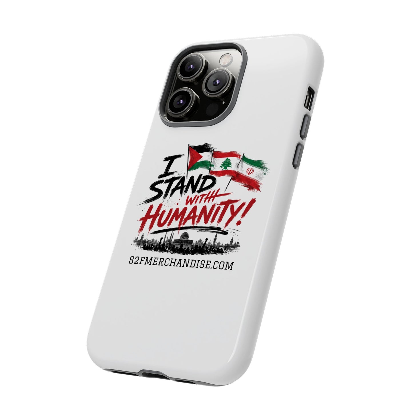 I Stand With Humanity iPhone 16 Case — Solidarity Protective Cover