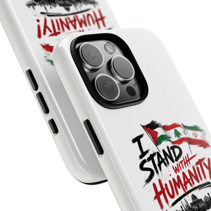 I Stand With Humanity iPhone 16 Case — Solidarity Protective Cover