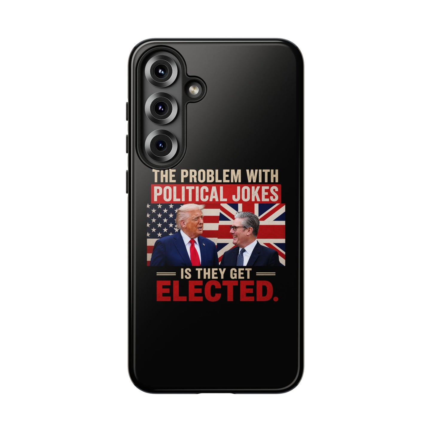 Political Humor Phone Case — "The Problem With Political Jokes Is They Get Elected"
