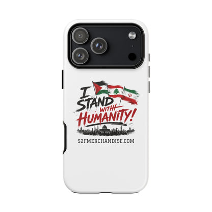 I Stand With Humanity iPhone 16 Case — Solidarity Protective Cover