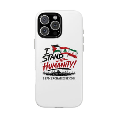 I Stand With Humanity iPhone 16 Case — Solidarity Protective Cover
