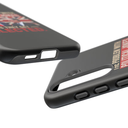 Political Humor Phone Case — "The Problem With Political Jokes Is They Get Elected"