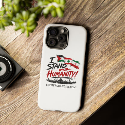 I Stand With Humanity iPhone 16 Case — Solidarity Protective Cover